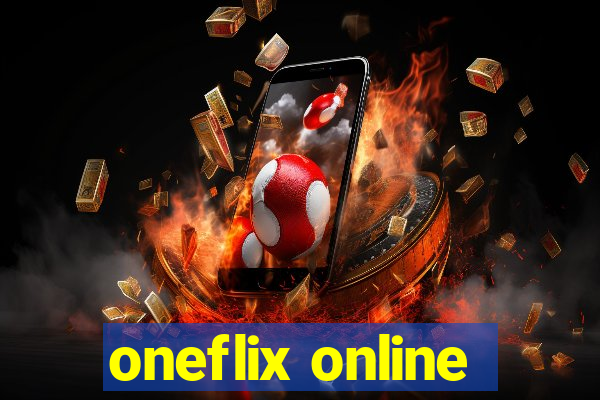 oneflix online