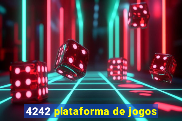 4242 plataforma de jogos