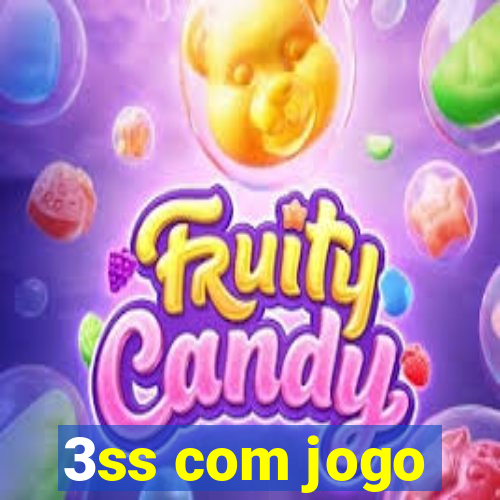 3ss com jogo