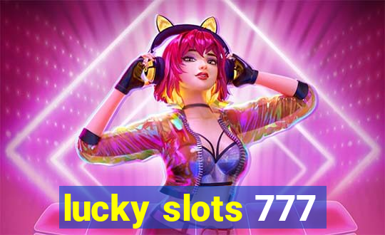 lucky slots 777