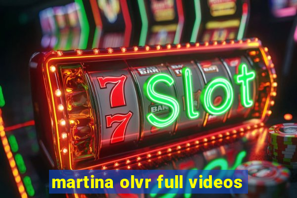 martina olvr full videos