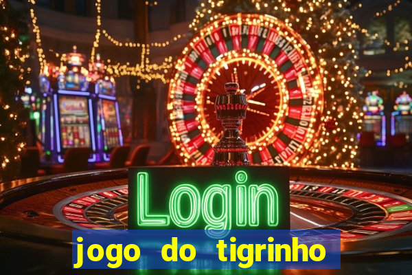 jogo do tigrinho apk dinheiro infinito