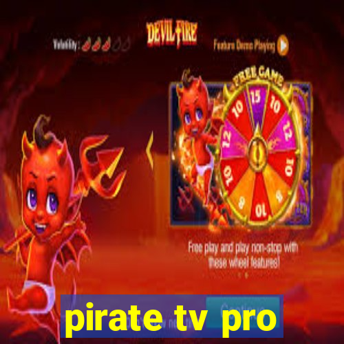 pirate tv pro