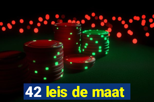 42 leis de maat