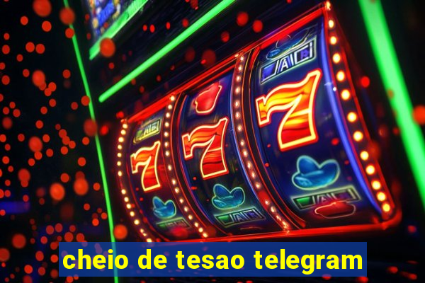 cheio de tesao telegram