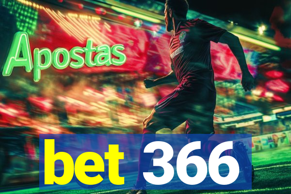 bet 366