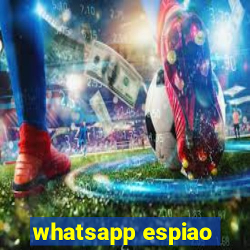 whatsapp espiao