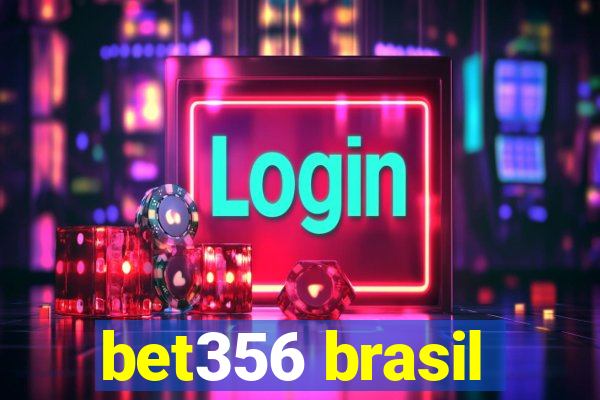 bet356 brasil