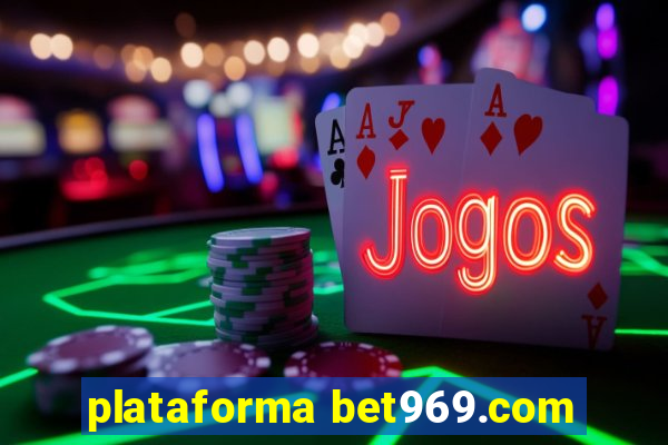 plataforma bet969.com