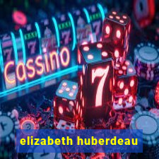 elizabeth huberdeau