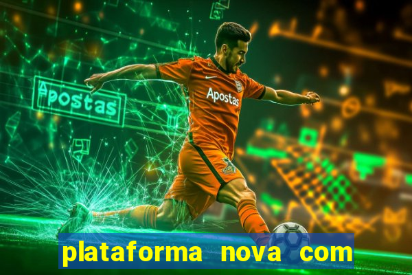 plataforma nova com bonus no cadastro