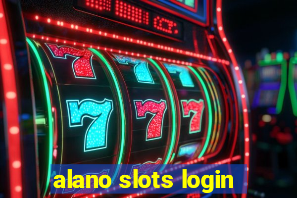 alano slots login