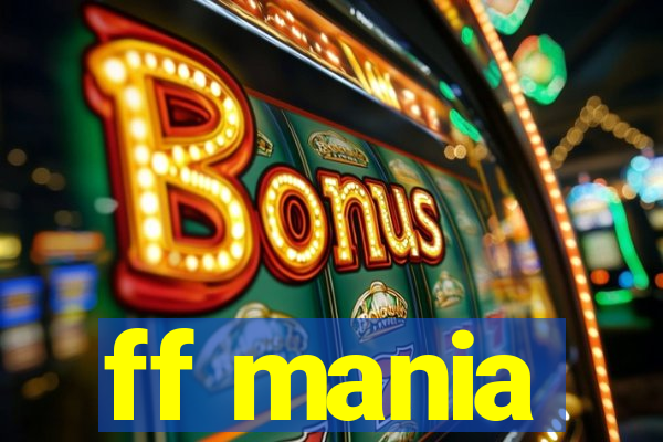 ff mania