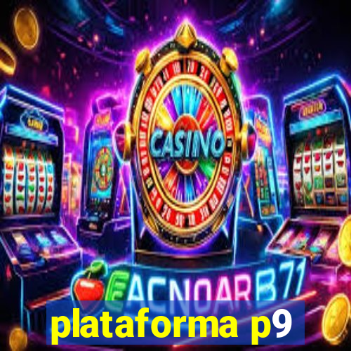 plataforma p9