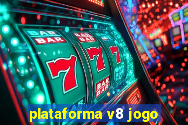 plataforma v8 jogo