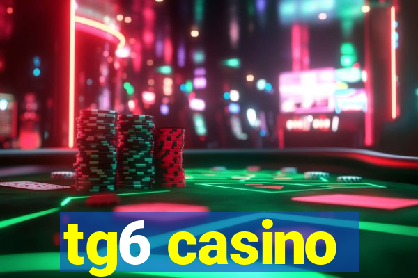 tg6 casino