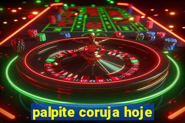 palpite coruja hoje