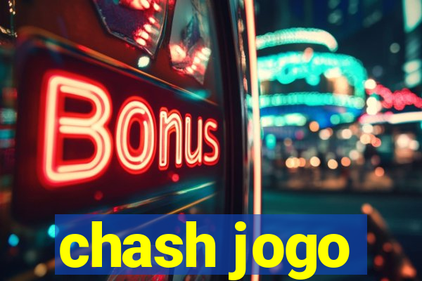 chash jogo