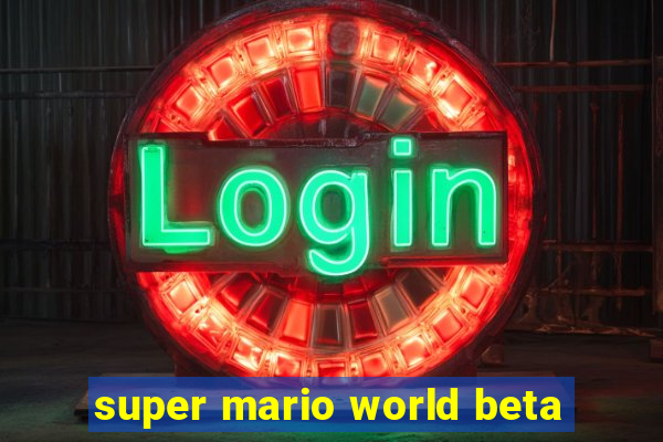 super mario world beta