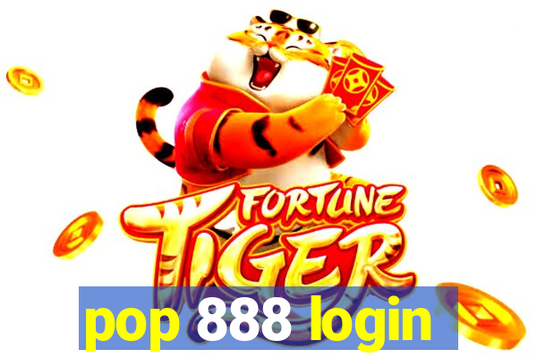 pop 888 login