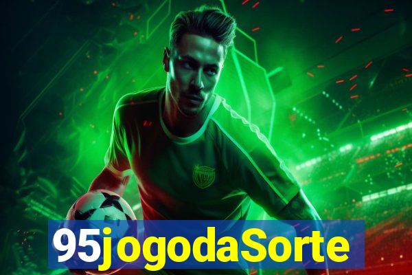 95jogodaSorte