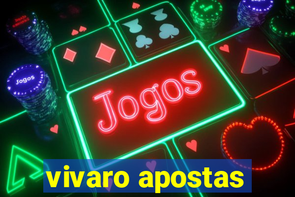 vivaro apostas