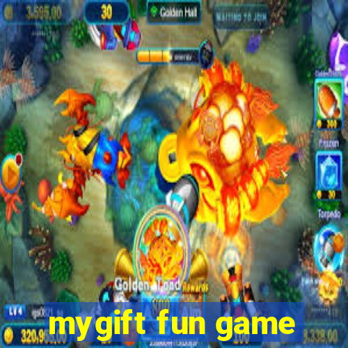 mygift fun game