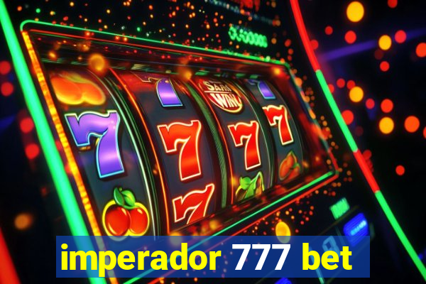 imperador 777 bet