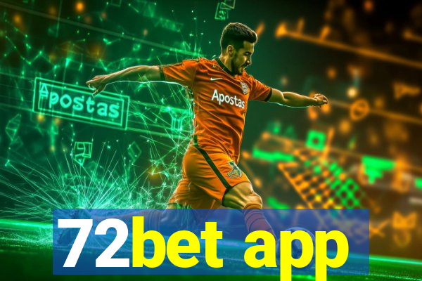 72bet app