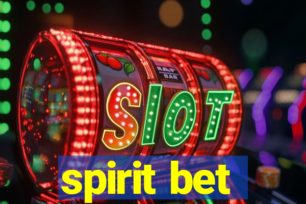 spirit bet