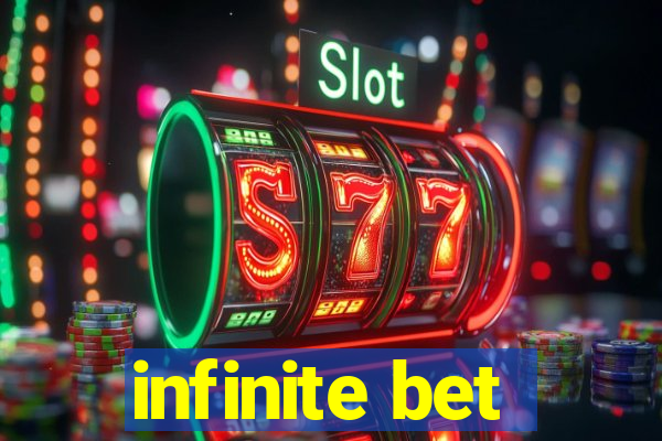 infinite bet