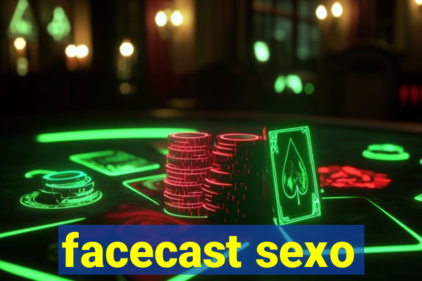 facecast sexo