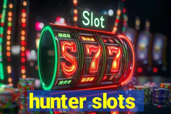 hunter slots