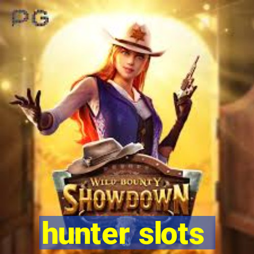 hunter slots