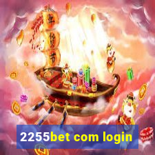 2255bet com login