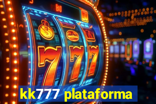 kk777 plataforma