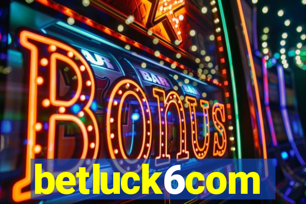 betluck6com