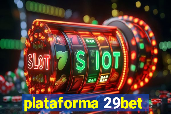 plataforma 29bet