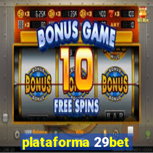 plataforma 29bet