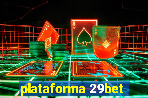 plataforma 29bet