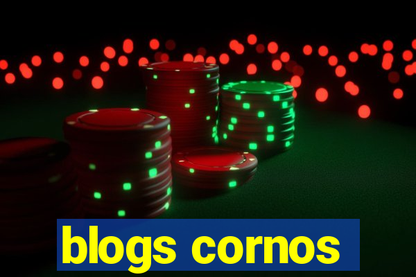 blogs cornos