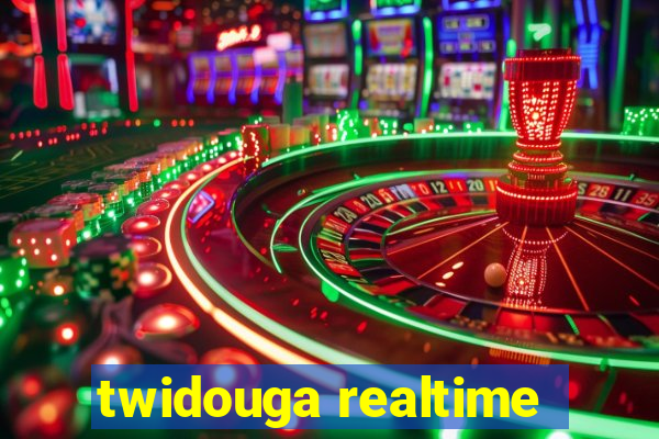 twidouga realtime