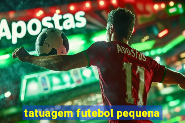 tatuagem futebol pequena