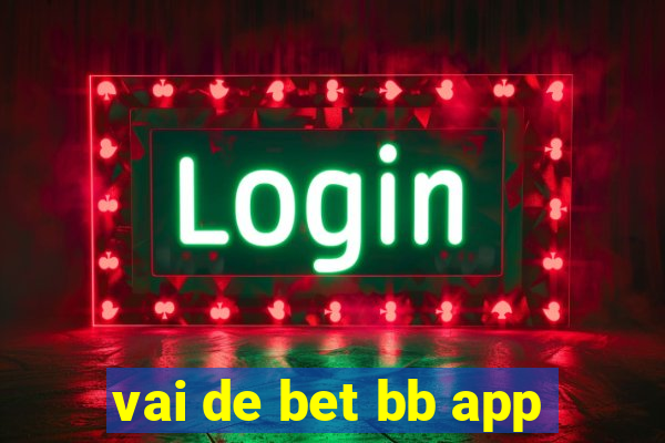 vai de bet bb app