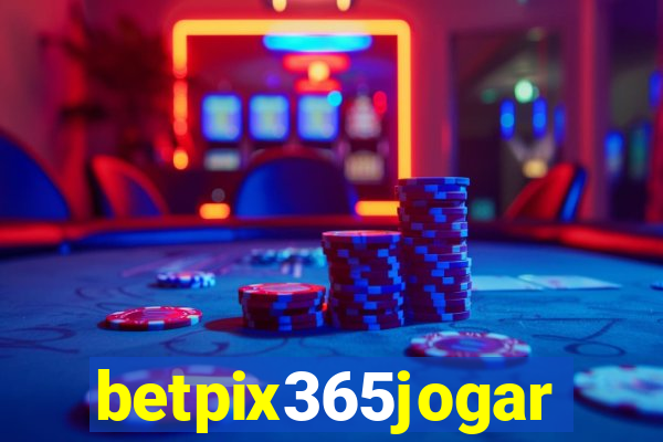 betpix365jogar