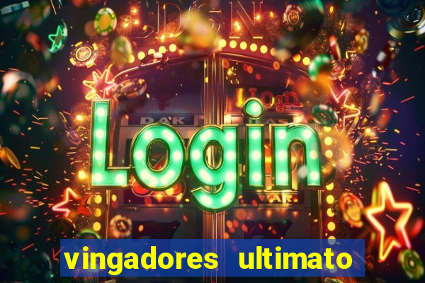 vingadores ultimato dublado download