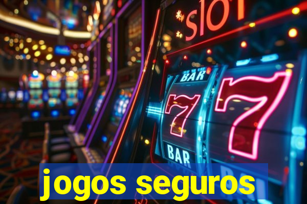 jogos seguros