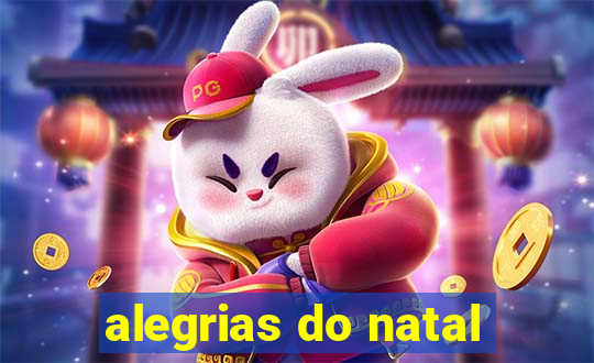 alegrias do natal