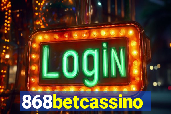 868betcassino