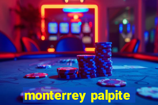 monterrey palpite